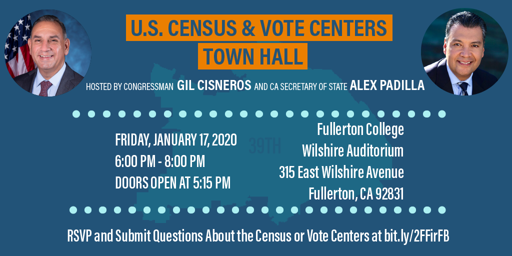 Representative Cisneros welcomes you to his first Town Hall in 2020 with special guest Secretary Alex Padilla. This Town Hall is the first themed forum centered around the 2020 Census, new election procedures, and Vote Centers for the upcoming California elections.