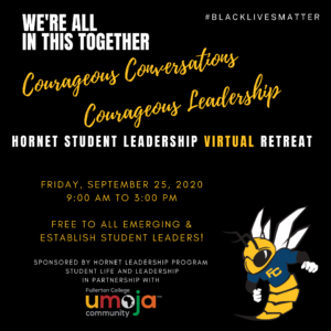 Students interested in developing leadership skills are invited to join Student Life & Leadership and Umoja for the Hornet Student Leadership Virtual Retreat on Friday, Sept. 25.
