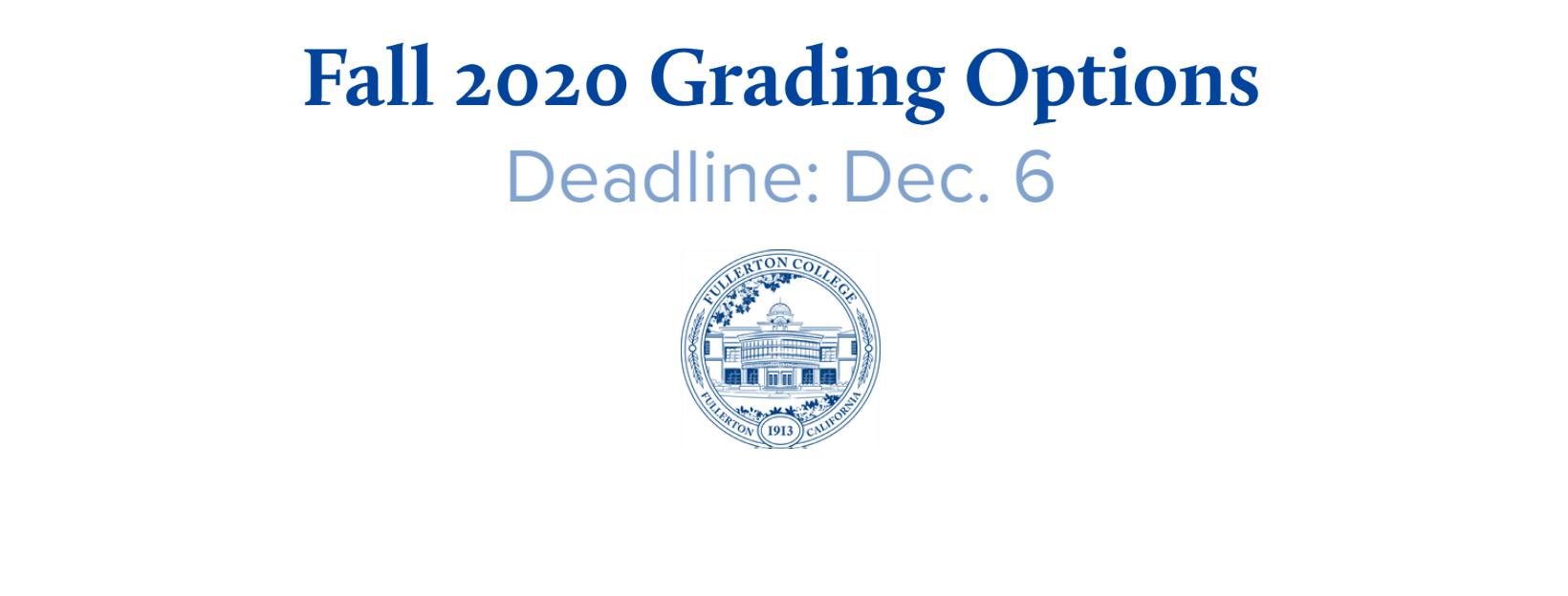 Fall 2020 Grading Options, Deadline: Dec. 6