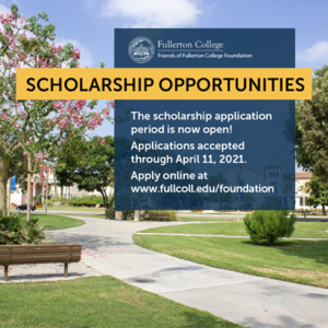 Scholarships applications are due April 11, 2021 learn more at the website fullcoll.edu/foundation