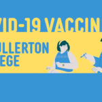 COVID-19 Vaccines at Fullerton College