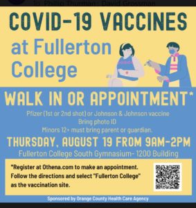 Orange County Health Care Agency is sponsoring a FREE COVID-19 vaccination clinic at Fullerton College August 19th from 9am-2pm.