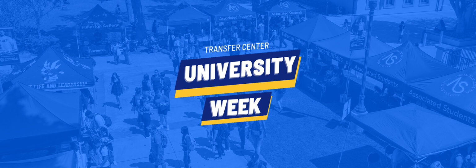 Get Transfer Ready During University Week, April 3-7 - Fullerton ...
