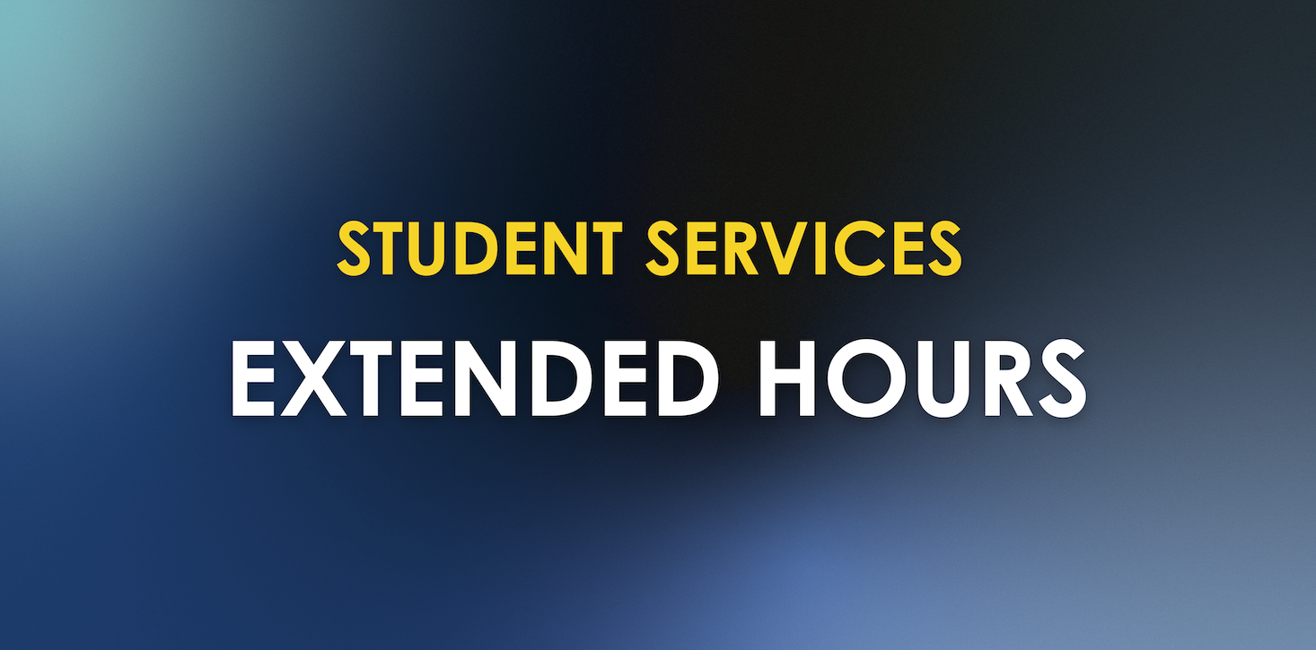 Student Services Extended Hours